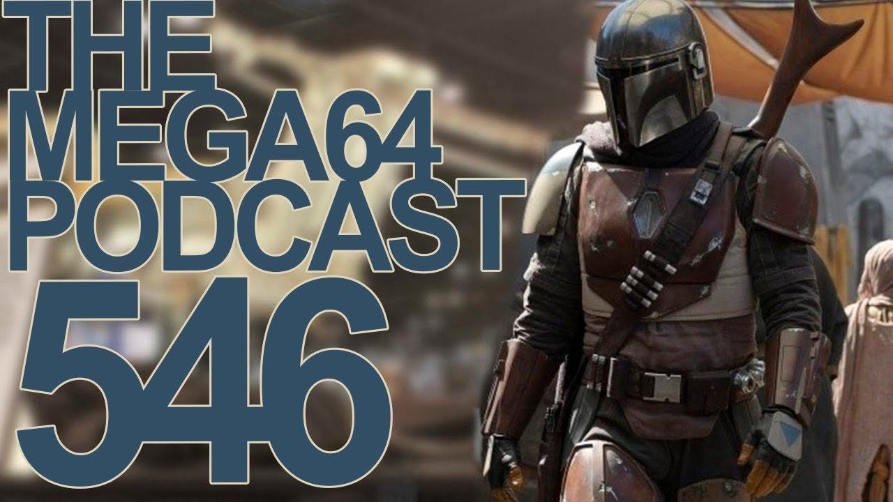 Mega64 Podcast 546 - The Mandalorian vs. Death Stranding смотреть онлайн