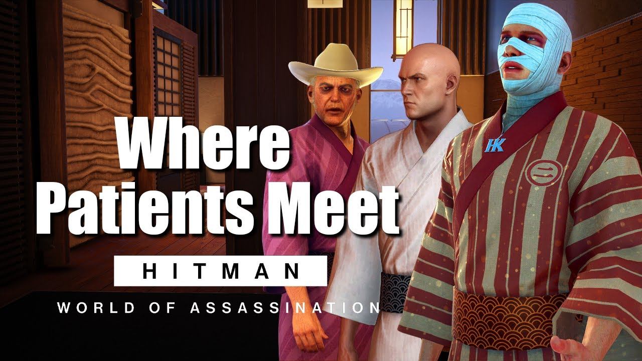 HITMAN WoA _ Where Patients Meet _ 1:25 ( Silent Assassin, Accident Only ) смотреть онлайн