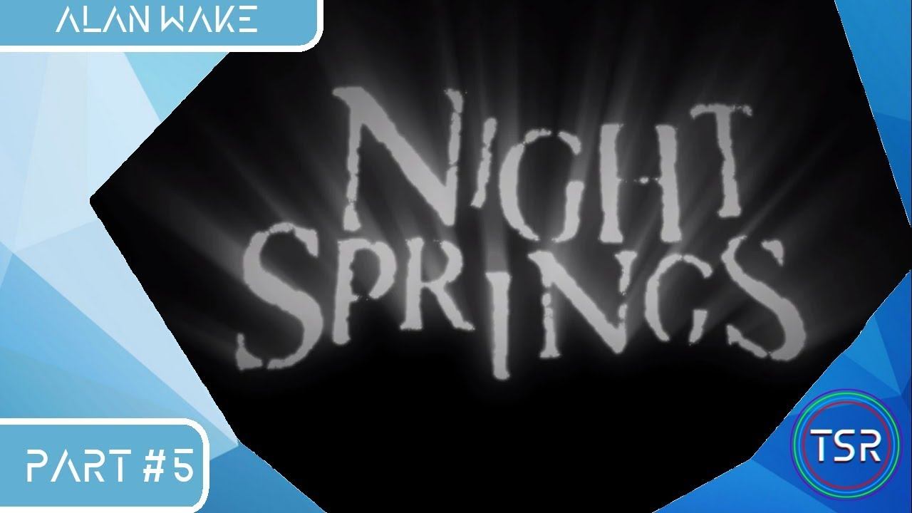 TSR Plays: Alan Wake Part 5 - It's Always Sunny at Night Springs смотреть онлайн