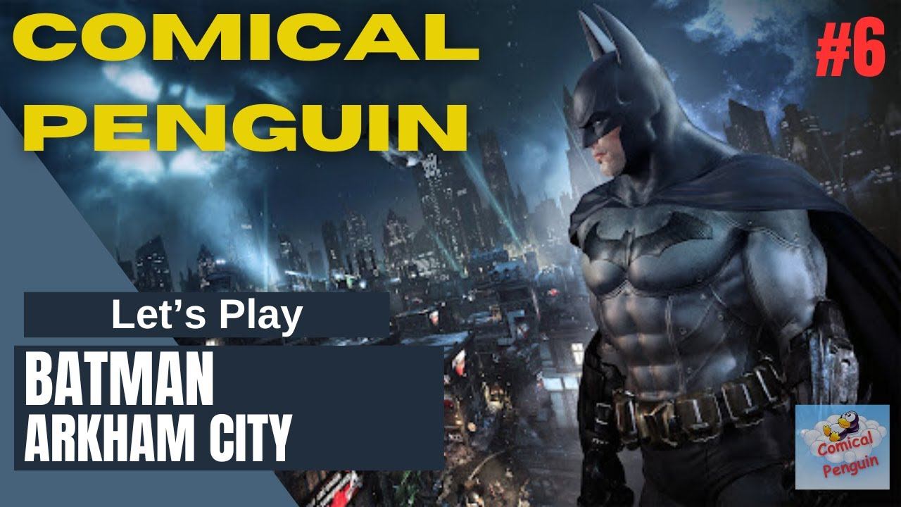 After the Crash - Let's Play Batman: Arkham City Part 6 смотреть онлайн