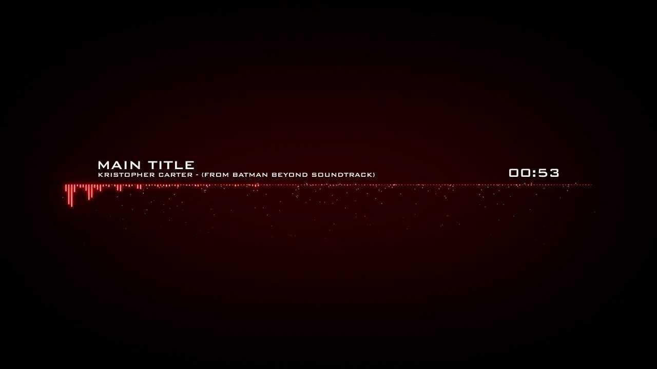 Batman Beyond - Main Title Theme
