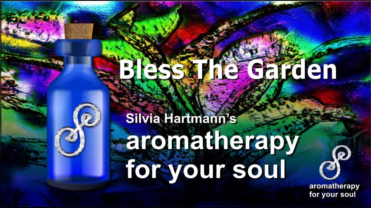 Bless The Garden Meditation - Aromatherapy For Your Soul смотреть онлайн