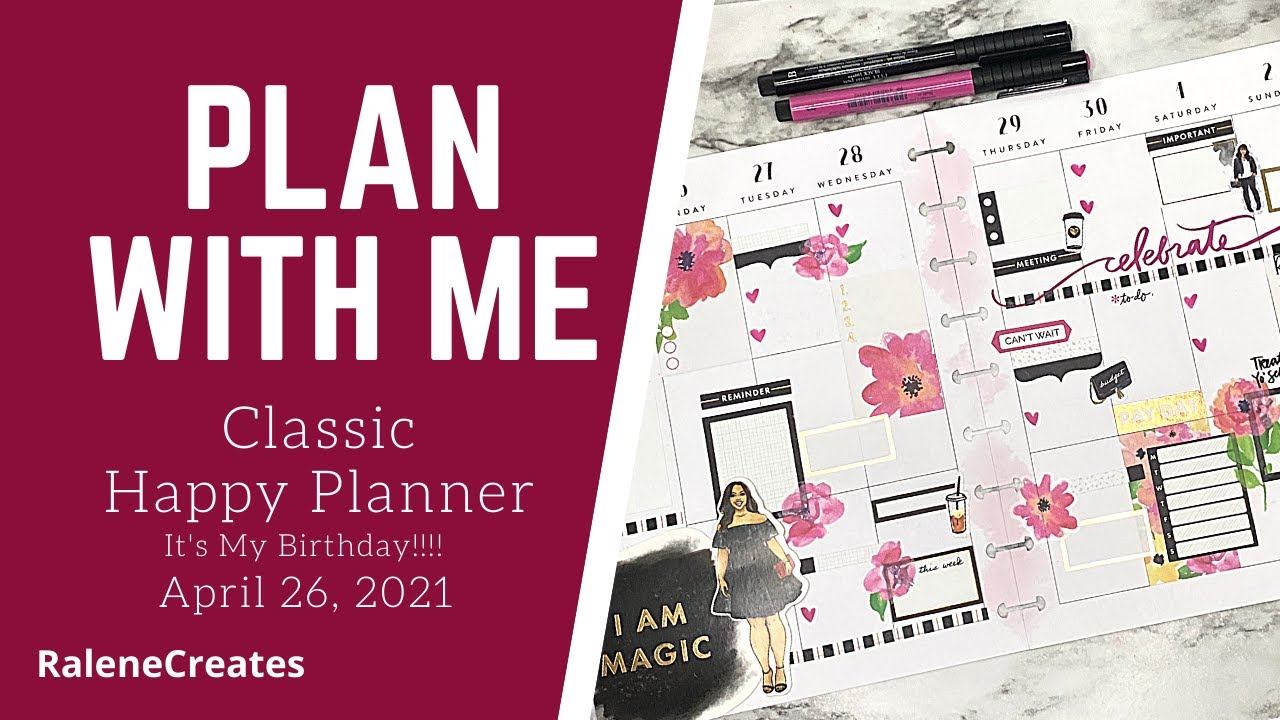Plan with Me: Happy Planner April 26, 2021 My Birthday RaleneCreates смотреть онлайн