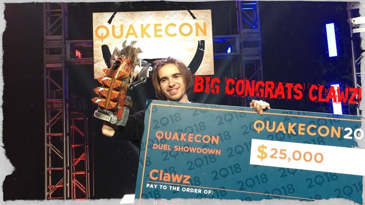 Clawz Wins Quakecon Duel Showdown 2018 - 25 000$