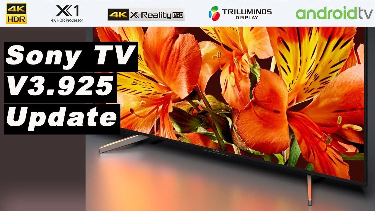 SONY BRAVIA TV ANDROID UPDATE - SOFTWARE - V3.925 | Review 🔥🔥 смотреть онлайн