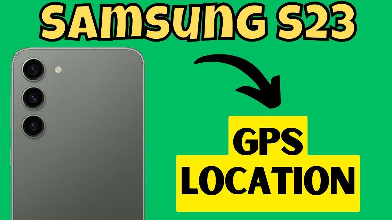Samsung S23 GPS Location смотреть онлайн