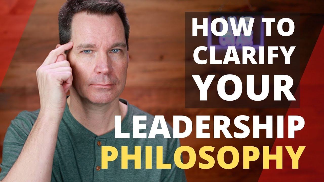 Leadership Philosophy and How to Clarify Yours смотреть онлайн