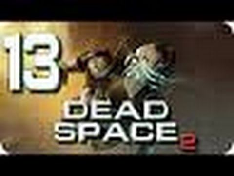 Прохождение Dead Space 2 Глава13 Easy часть4 смотреть онлайн