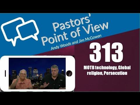 Pastors’ Point Of View (PPOV) No. 313. Prophecy Update. Drs. Andy Woods & Jim McGowan. 8-2-24.
