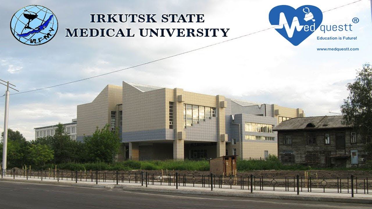 Irkutsk State Medical University, Russia For MBBS In Russia - Medquestt