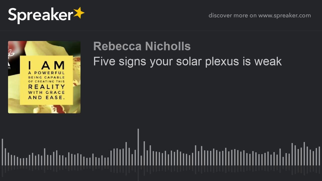 Five signs your solar plexus is weak смотреть онлайн