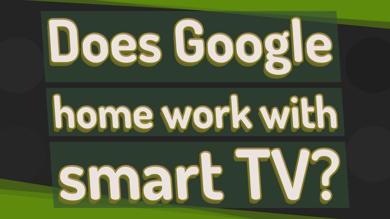 Does Google home work with smart TV? смотреть онлайн