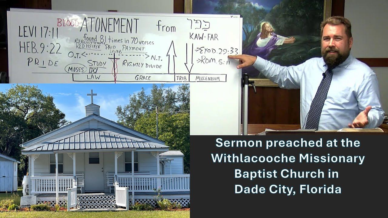 ATONEMENT: a Message preached at the Withlacoochee Bapt. Church on 4/28/2024 смотреть онлайн