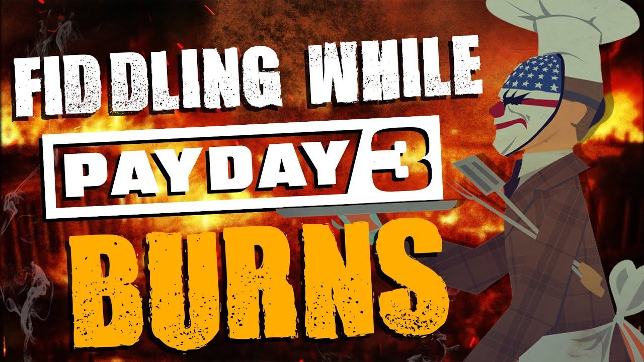 Payday 3: Fiddling While Rome Burns смотреть онлайн