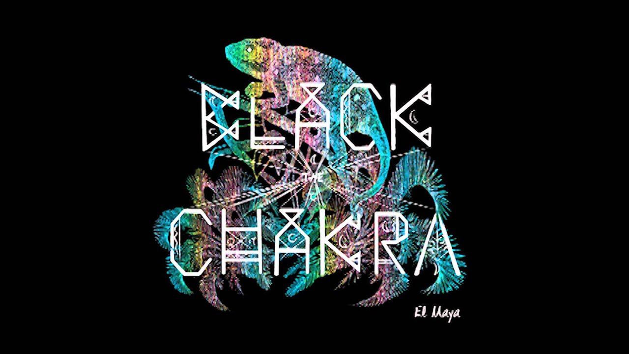 The Black Chakra - El Maya смотреть онлайн