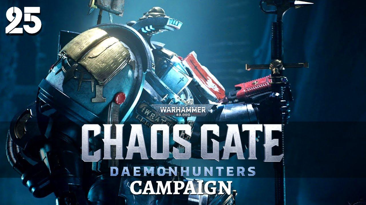 Warhammer 40,000: Chaos Gate - Daemonhunters | Campaign #25 | Rend the Unclean смотреть онлайн