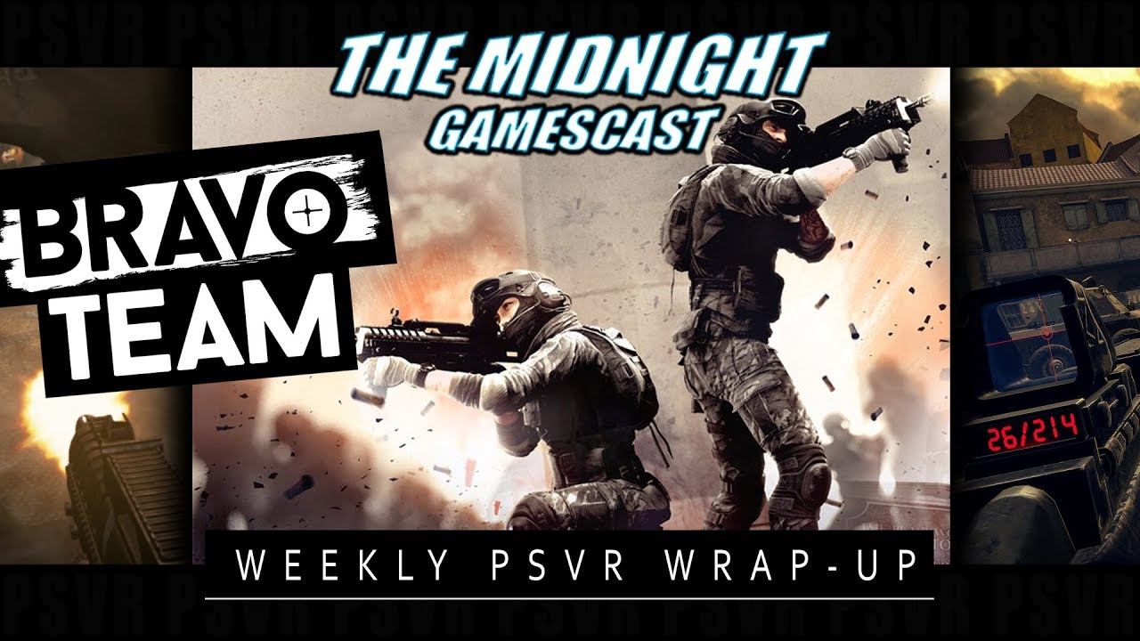 WEEKLY PSVR WRAP-UP | Bravo Team First Impressions смотреть онлайн