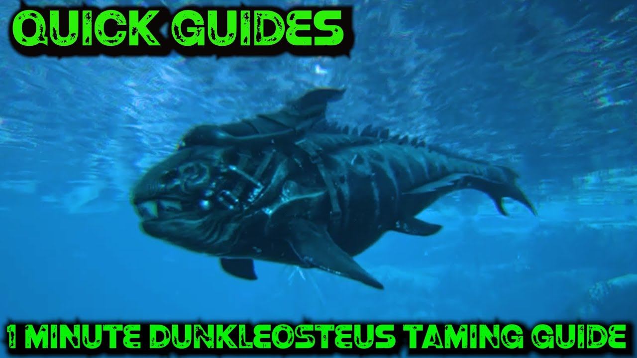 Ark Quick Guides - Dunkleosteus - The 1 Minute Taming Guide! смотреть онлайн