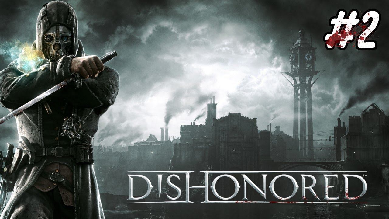 Dishonored Bölüm 2 | VİSKİ смотреть онлайн