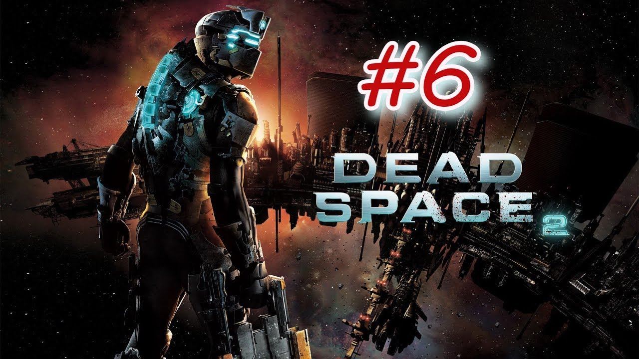 Dead Space 2 (русская озвучка). Прохождение № 6. Дом, милый дом. смотреть онлайн