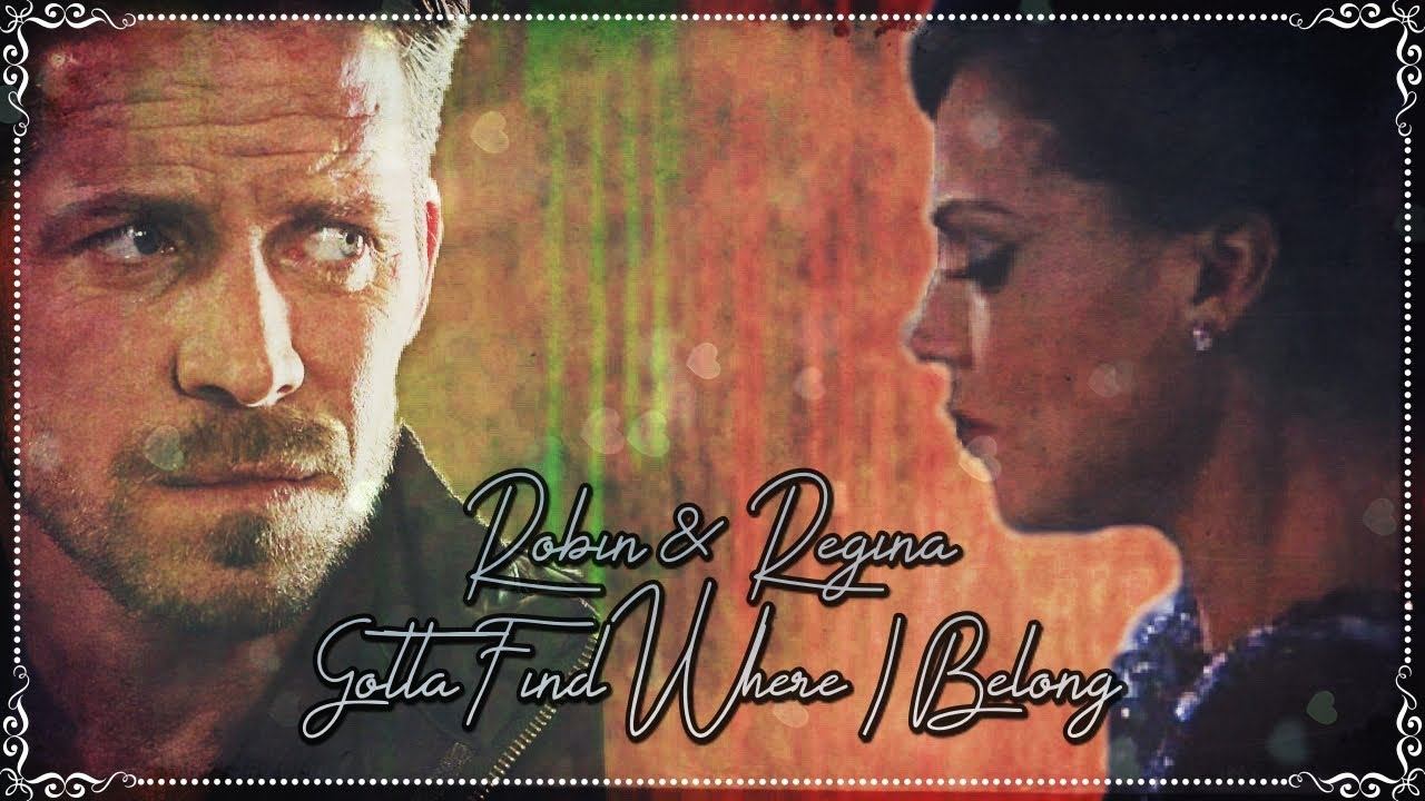 Robin & Regina (OUAT) - Gotta Find Where I Belong смотреть онлайн