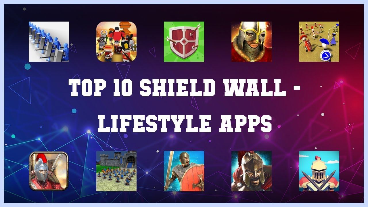 Top 10 Shield Wall Android Apps смотреть онлайн