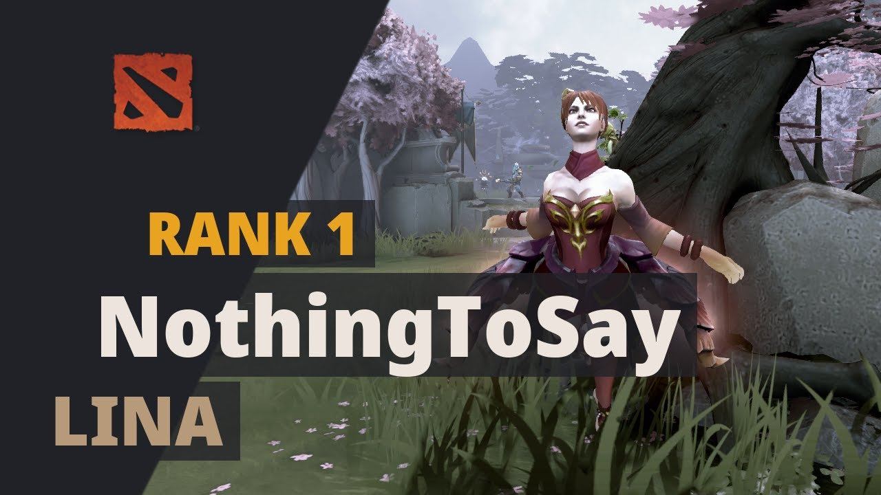 NothingToSay (Rank 1) plays Lina Dota 2 Full Game смотреть онлайн