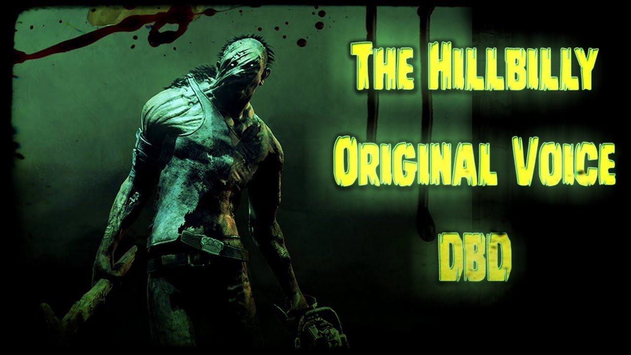 "The Hillbilly" Original Voice (DBD) ~ By David Near смотреть онлайн