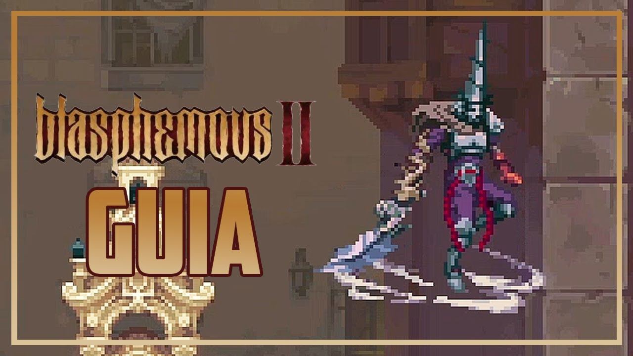 Doble Salto en Blasphemous 2 Guia Donde conseguirlo - Juego completo 100 % Tutorial смотреть онлайн