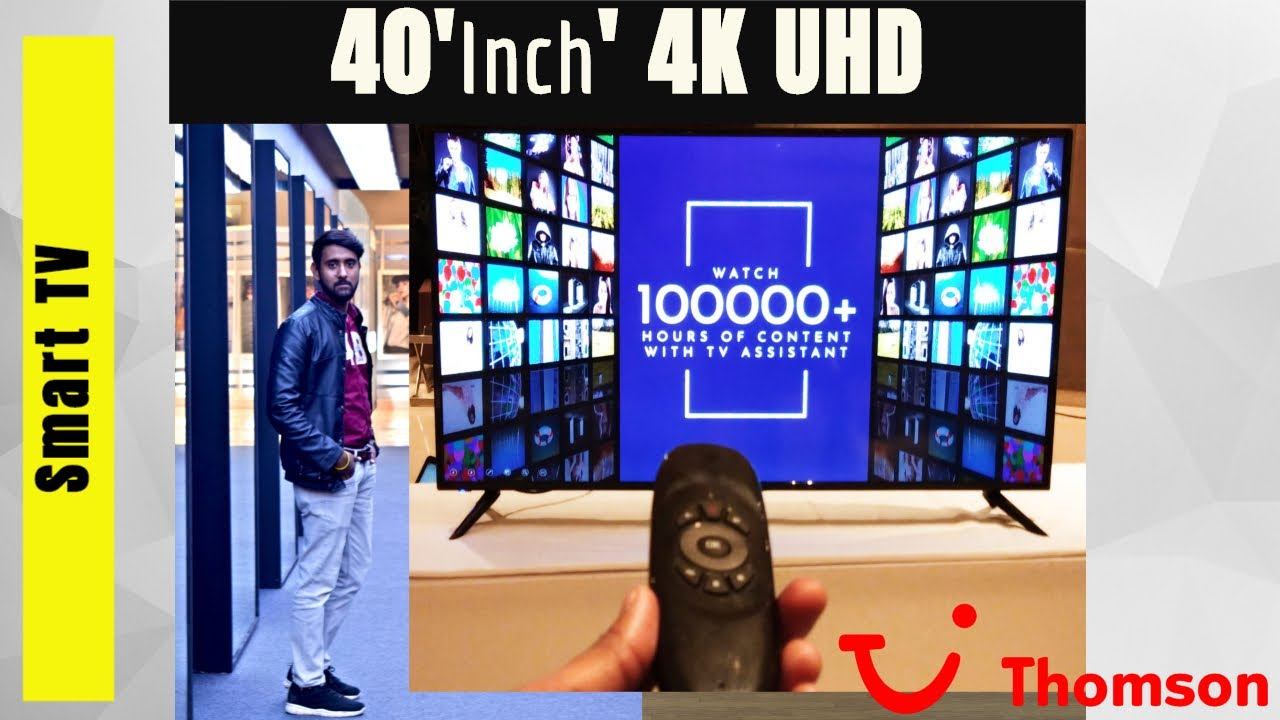 Thomson launched 40’’ 4K UHD Smart Android TV First Impression & Review смотреть онлайн