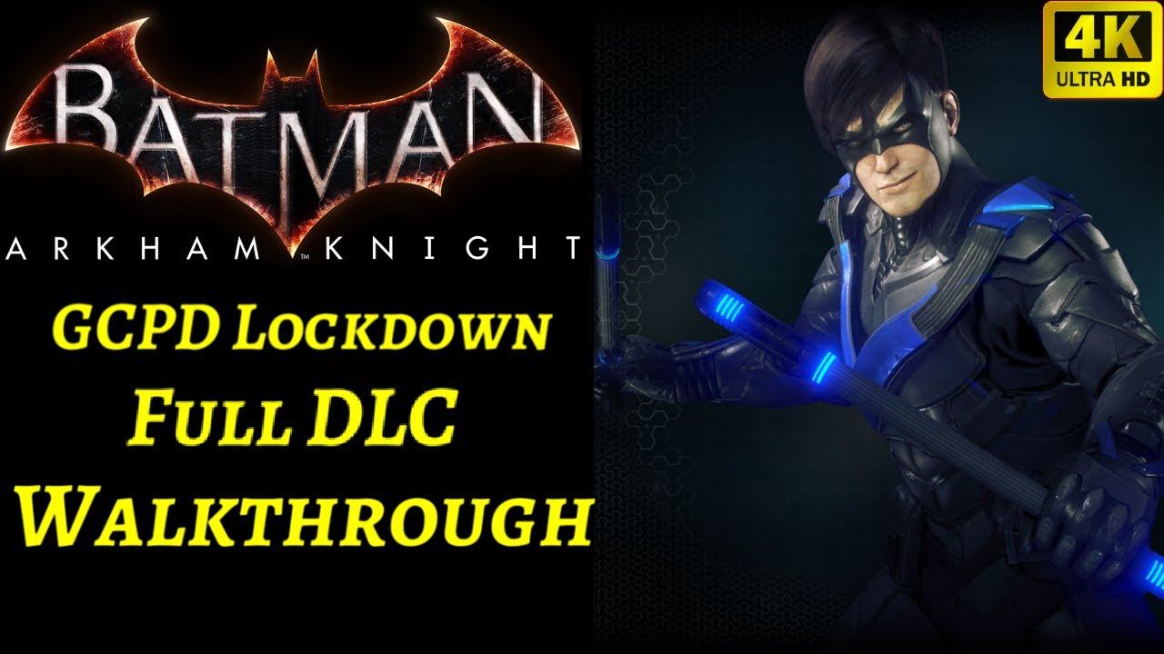 Batman Arkham Knight - GCPD Lockdown Full DLC Walkthrough [ 4K ] смотреть онлайн
