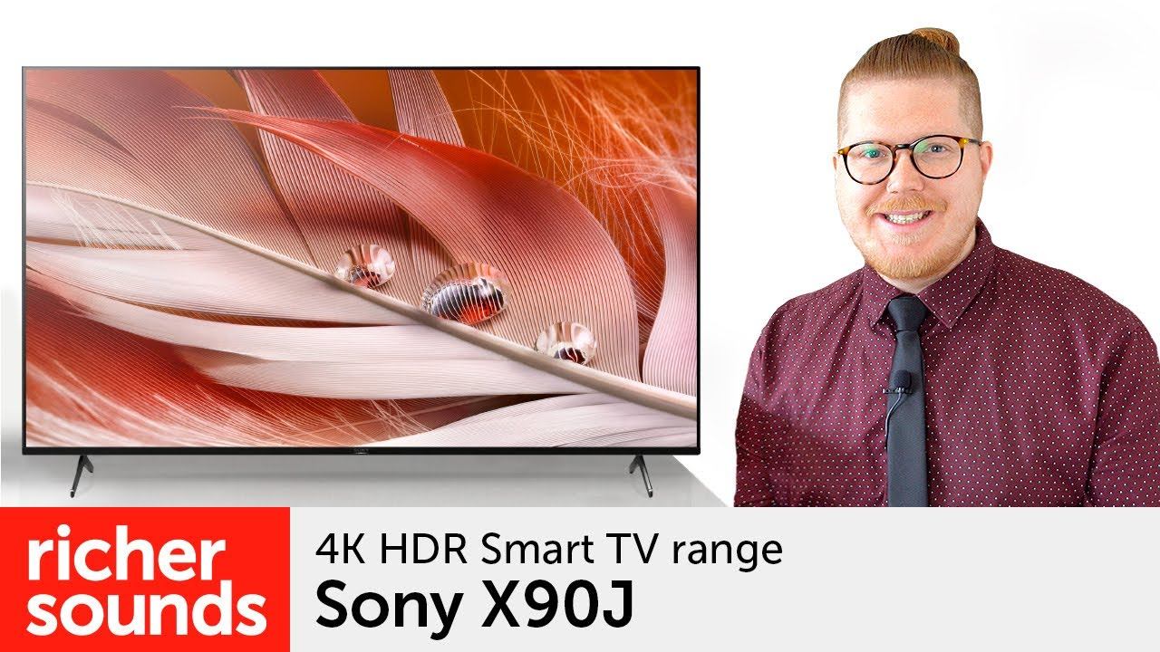 Sony X90J - 4K HDR Smart TV range | Richer Sounds смотреть онлайн