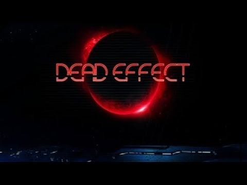 dead effect mobile - escape #6 español смотреть онлайн