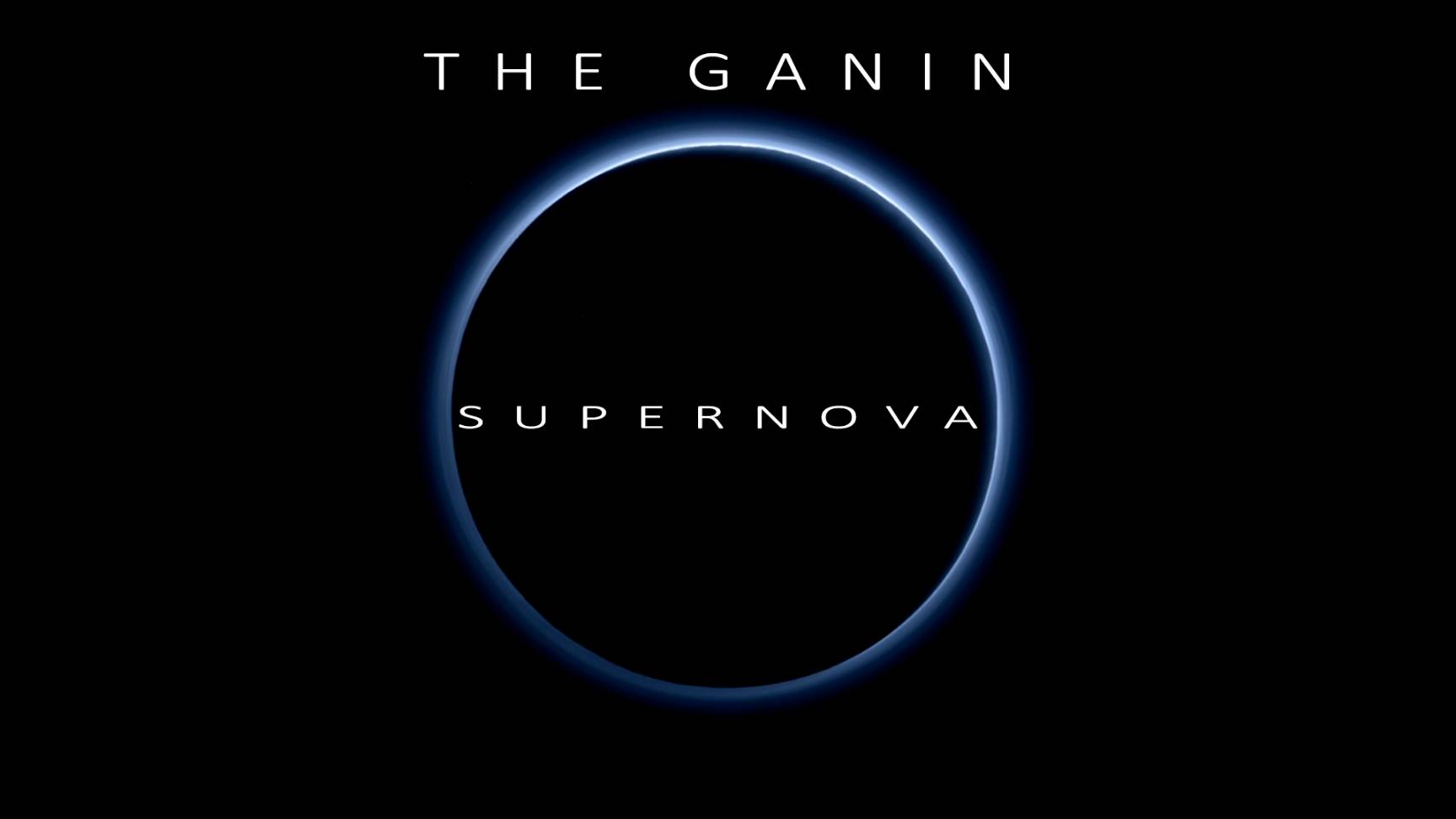 The Ganin - Supernova