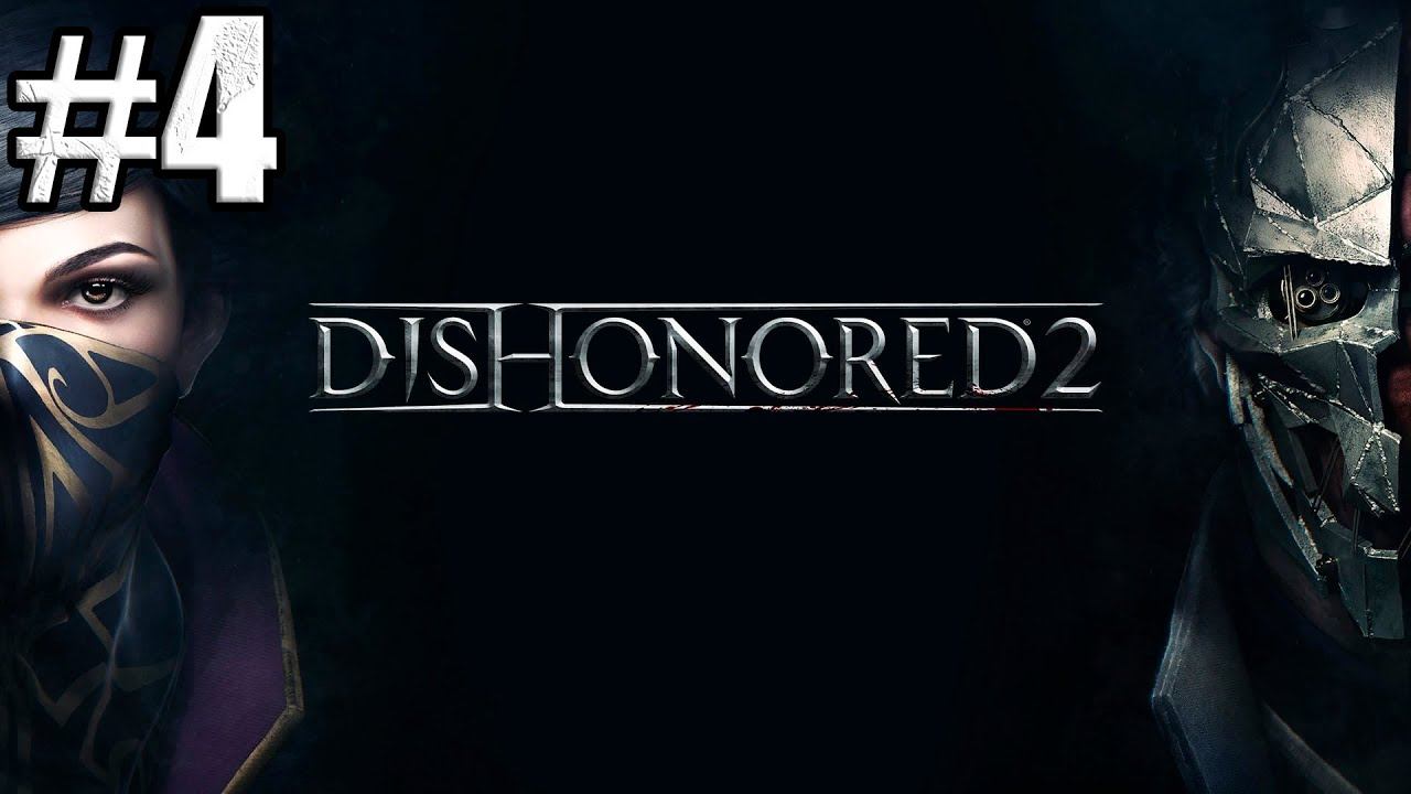 Прохождение Dishonored 2 - #4: Добрый доктор смотреть онлайн