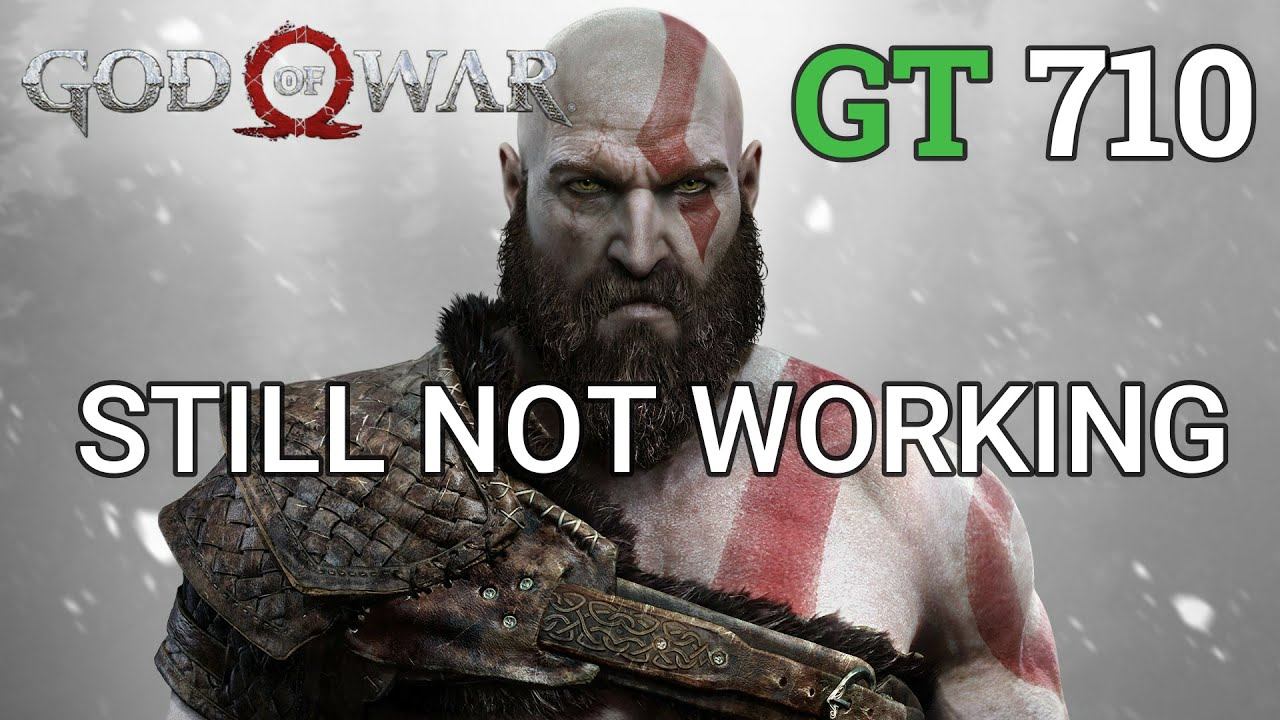 GOW 2018 PC GT 710 16GB Ram "still not working after applying fix files" смотреть онлайн