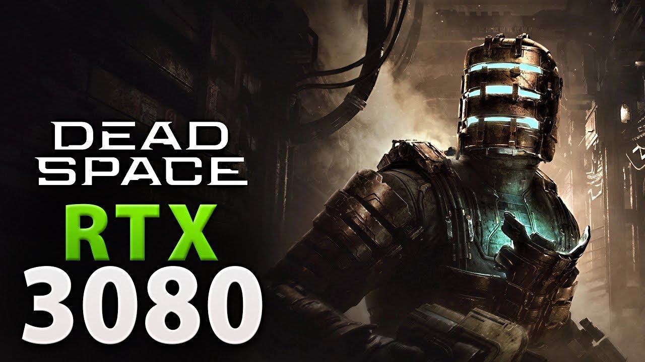 Dead Space Remake - RTX 3080 | 1080p, 1440p, 4K смотреть онлайн