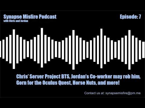 Chris' Server Project, Jordan's Co-Worker May Rob Him, VR and more! | Synapse Misfire Episode: 7 смотреть онлайн