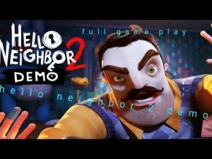 hello neighbor 2 demo android full game play