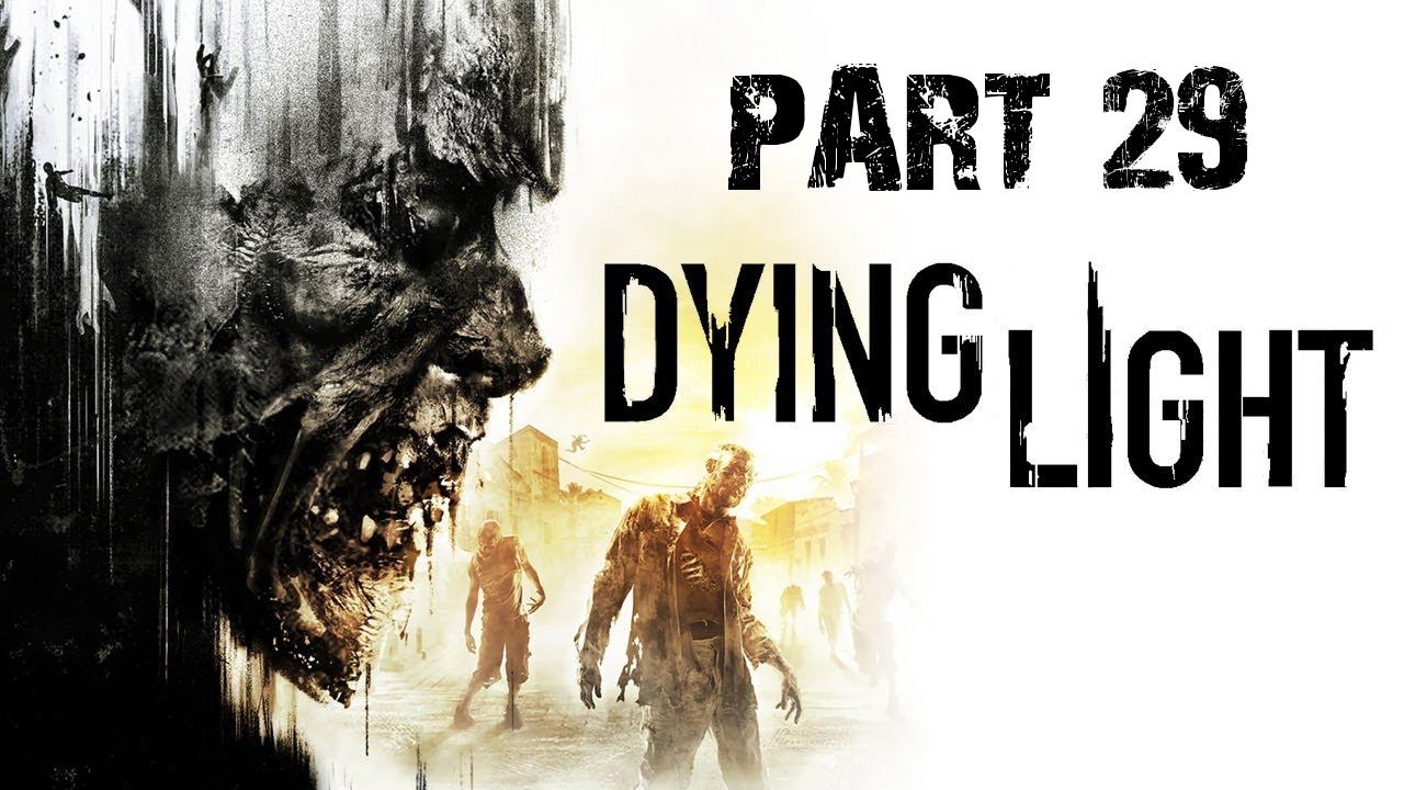 Dying Light PS4 Gameplay - Part 29 - TUNNEL VISION смотреть онлайн