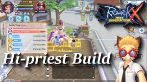 My Hi-priest Build | rox | Ragnarok X: Next Generation