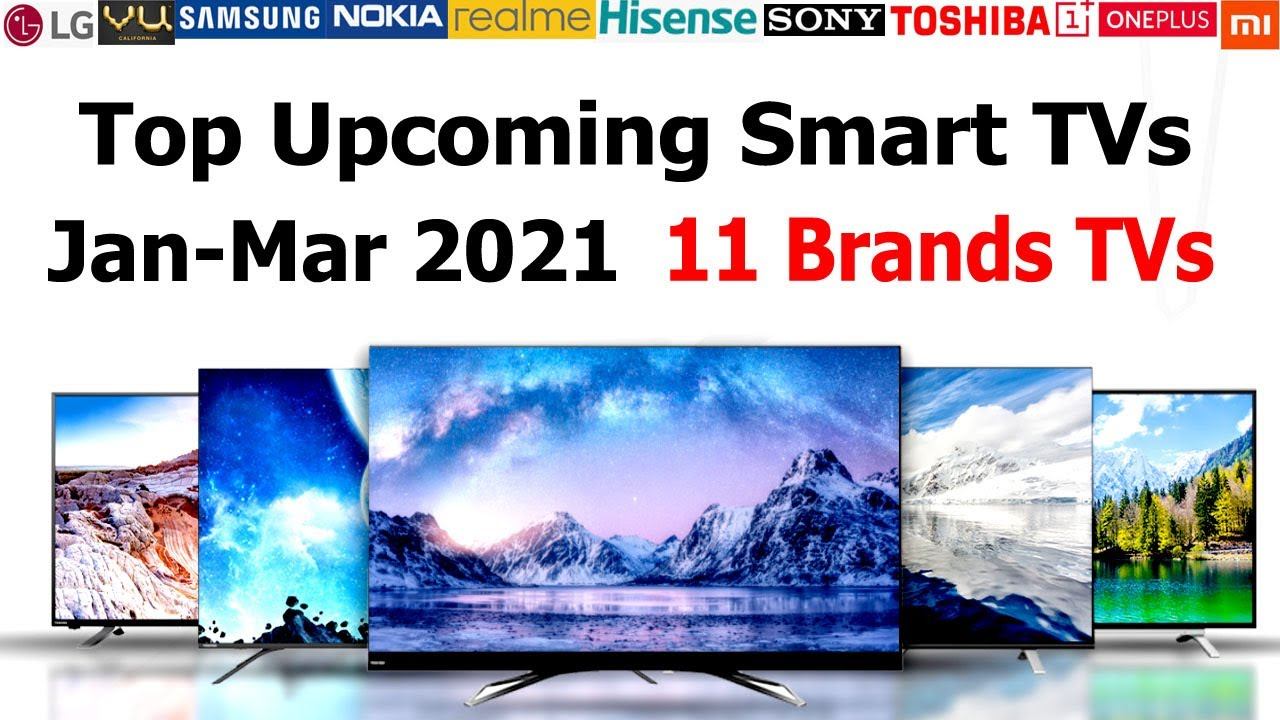 Upcoming TVs in 2021 | #UpcomingSmartTVs #UpcomingTVs #UpcomingTV #TopTV #2021tv #BestTV #2020tv смотреть онлайн