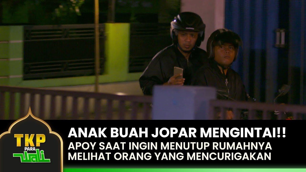 APOY CURIGA!! Anak Buah Jopar Mengintainya | TKP PARA WALI | EPS. 04 (3/7) смотреть онлайн