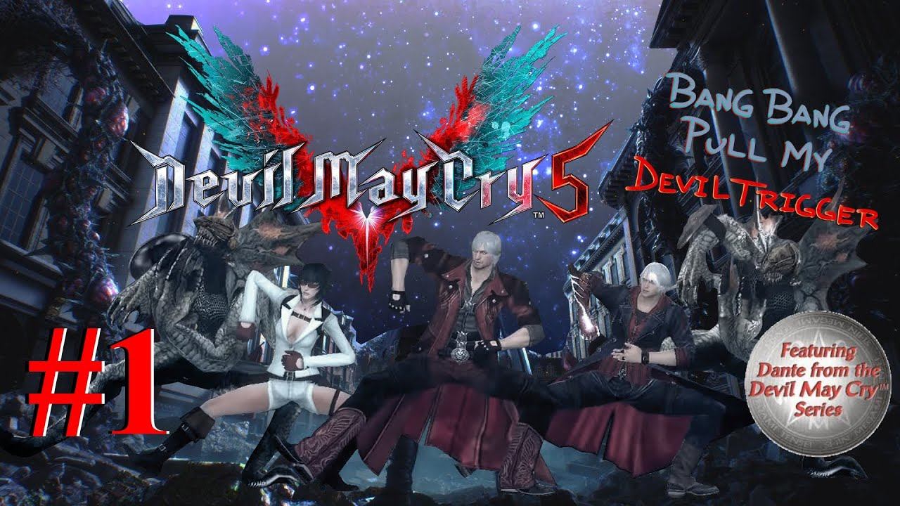 Devil May Cry 5 - Let's Play: Episode 1 смотреть онлайн