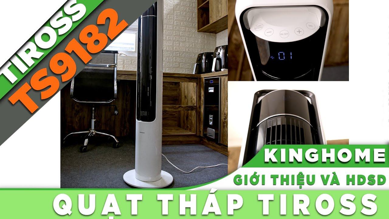 [KingHome.vn] Giới thiệu và Hướng dẫn Quạt tháp TIROSS TS9182 смотреть онлайн