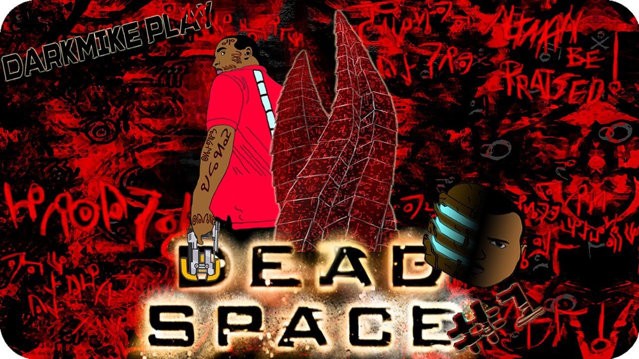 DarkMike Play DEAD SPACE W/Commentary P.1 READ THE DESCRIPTION смотреть онлайн
