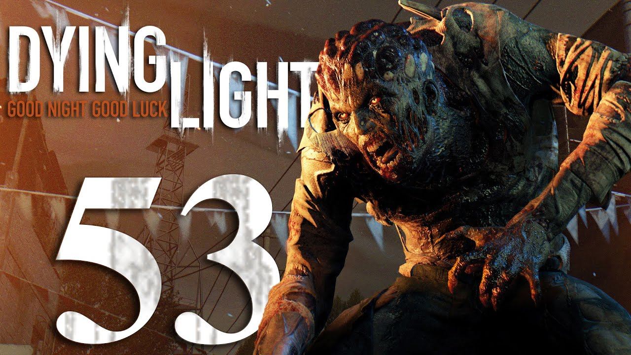 Dying Light Gameplay HD - Kurt's Bomb - Part 53 [No Commentary] смотреть онлайн