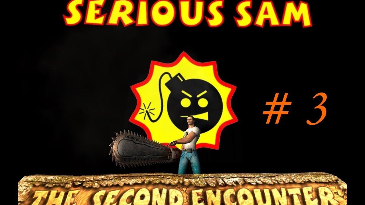 Serious Sam: The Second Encounter # 3 смотреть онлайн