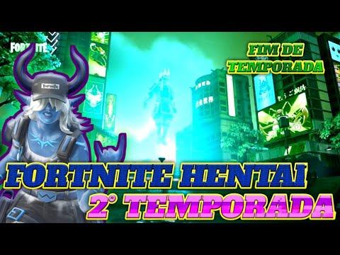 FORTNITE HENTAI 2* TEMPORADA (FIM DE TEMPORADA ) смотреть онлайн