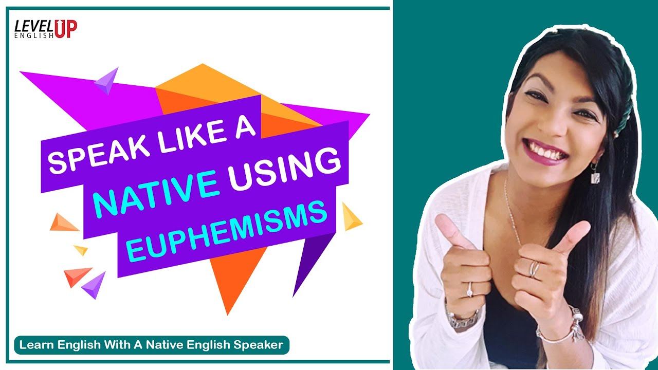 Speak Like A Native Using Euphemisms | Level Up English смотреть онлайн